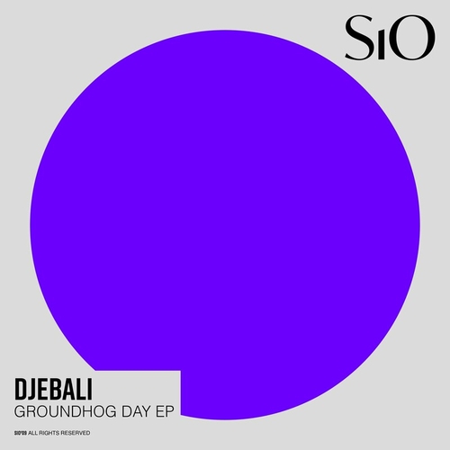 Djebali - Groundhog Day EP [SiO009]